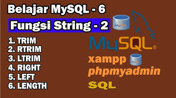 Perintah SQL - Fungsi String (TRIM, RTRIM, LTRIM, RIGHT, LEFT, LENGTH)