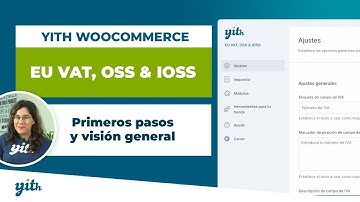 Primeros pasos y visión general - YITH WooCommerce EU VAT, OSS & IOSS