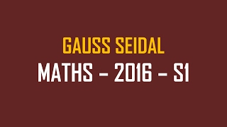 Gauss Seidal method in GATE 2016 ME Set 1 Q & A