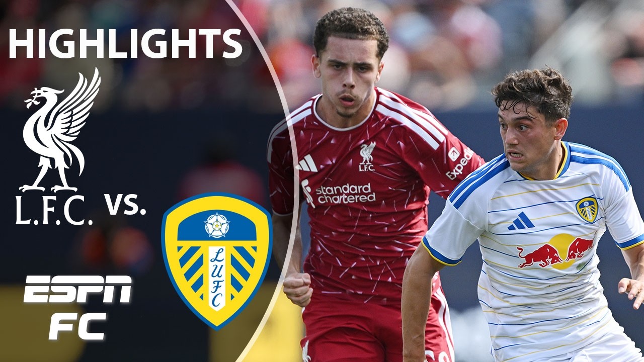 Liverpool vs. Leeds United | Club Friendly Highlights | ESPN FC