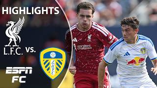 Liverpool vs. Leeds United | Club Friendly Highlights | ESPN FC