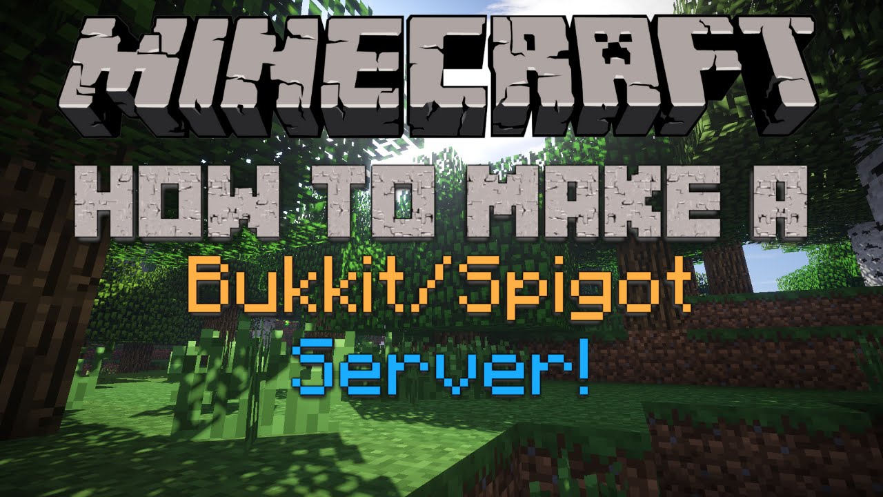 How To Make A Minecraft Bukkit Spigot Server For 1 10 2 And 1 12 2 Youtube