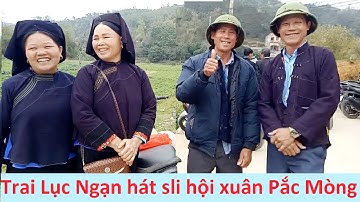 .Trai Lục Ngạn và gái Xuân Long hát sli hội xuân Pắc Mòng