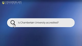 Is Chamberlain University Accredited? | Chamberlain University
