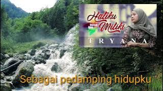Hatiku untuk kau miliki@Triana (Lyric)