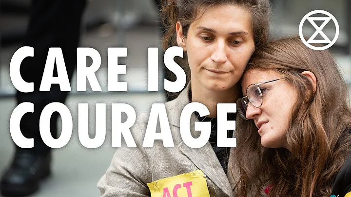 WHERE DO WE FIND THE COURAGE? | Extinction Rebelli...
