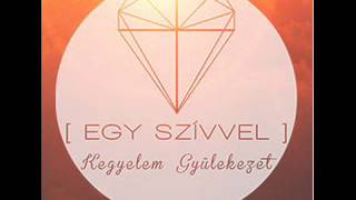 Video thumbnail of "Kegyelem Gyülekezet - Lelkem áldd az Urat"