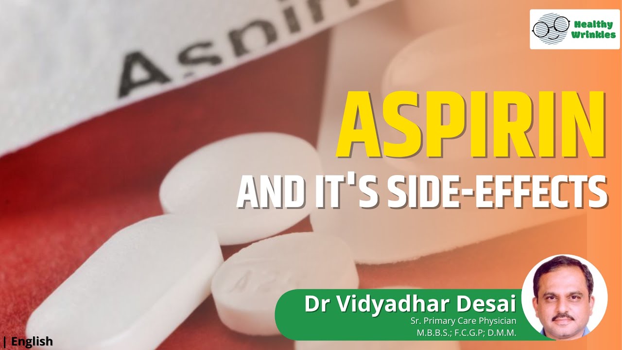 Aspirin & It's side-effects | Know your medicines | English | Part 1 | Healthy Wrinkles
