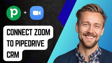 How To Link And Connect Zoom To Pipedrive Crm [2025 Guide]