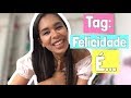 Tag: Felicidade é...