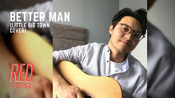 Better Man - Little Big Town | Mickey Santana Cover