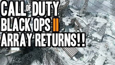 Call Of Duty Black Ops 2 ARRAY RETURNING!!?