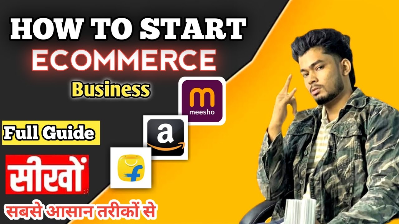 How To Start E-commerce Business | Full Guide A To Z - YouTube