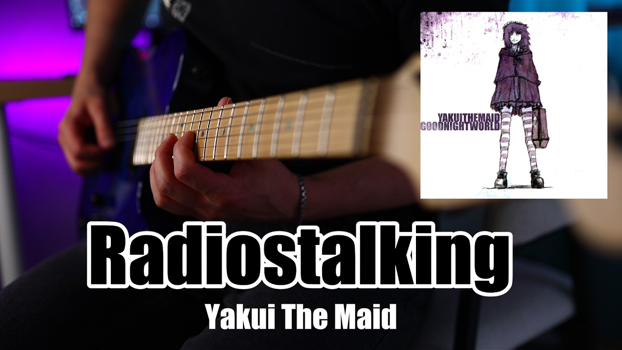Yakui The Maid - Radiostalking (Electric Guitar Cover)