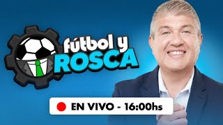 LA PREVIA DE LA FINAL DE RIVER-BELGRANO | RACING AFUERA DE LA SUDAMERICANA | FUTBOL Y ROSCA EN VIVO