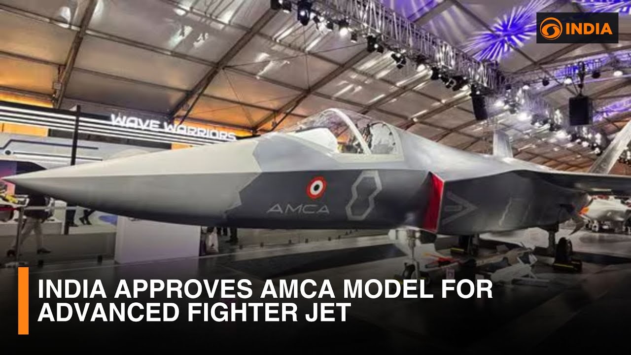 India approves AMCA model for advanced fighter jet | DD India