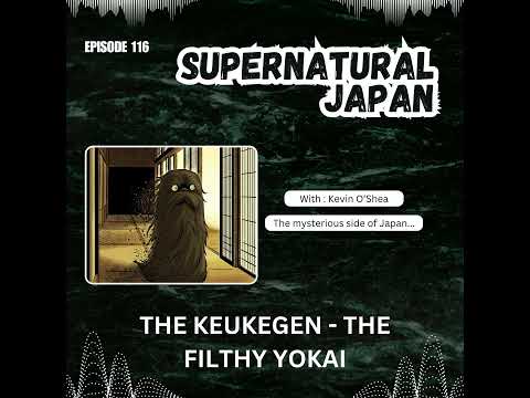 The Keukegen - The Filthy Yokai