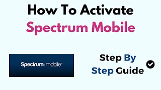 How To Activate Spectrum Mobile