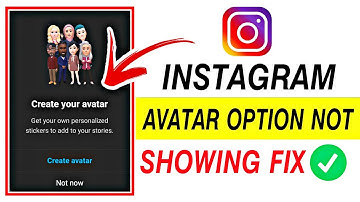 Instagram Story Avatar Option Not Showing || Avatar Option Not Available On Instagram Story