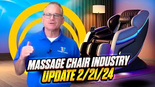 Massage Chair Industry Update - 2/21/24