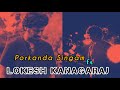 Porkanda singam  ft lokesh kanagaraj  drug free society  lcu  dir lokesh trends