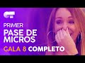 PRIMER PASE DE MICROS GALA 8 | OT 2020