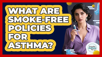 What Are Smoke-free Policies For Asthma? - Everyday Asthma Tips