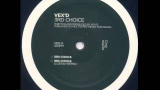 Vex&#39;d - 3rd Choice