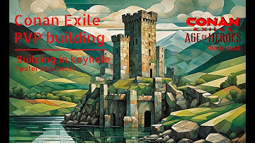 How Keyhole Architecture Can Save Your Life in Conan Exiles