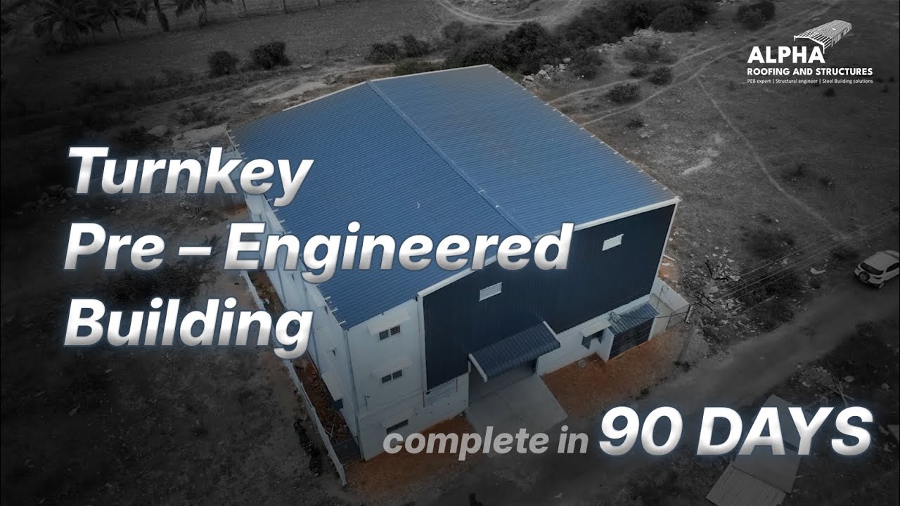 Turnkey Pre-Engineered Building in 90 Days Completion - Alpha Roofing ...