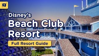 Full Resort Guide: Disney’s Beach Club Resort I planDisney