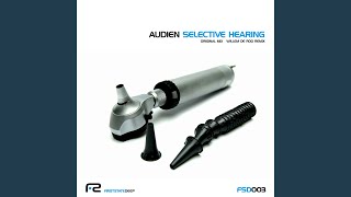 Video thumbnail of "Audien - Selective Hearing"