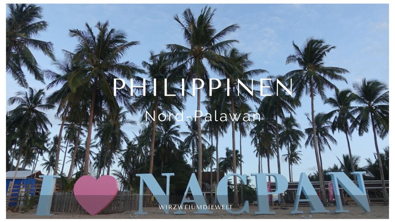 WELTREISE-VLOG#094 Ankunft am Nacpan Beach | Palawan | Philippinen