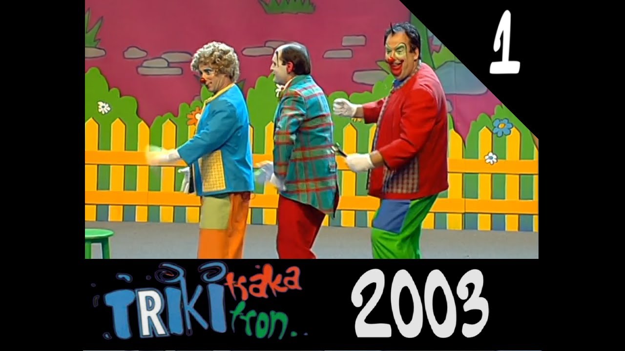 TRIKITRAKA TRIKITRON 2003 (1x01) Tolosa – “TRIKITRAKA TRIKITRON”