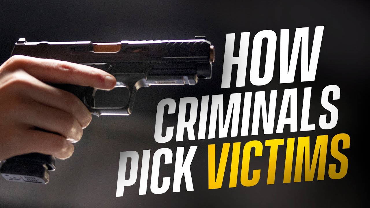 HOW CRIMINALS PICK VICTIMS