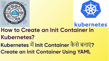Kubernetes Lecture - 5 How to create Init Container in kubernetes