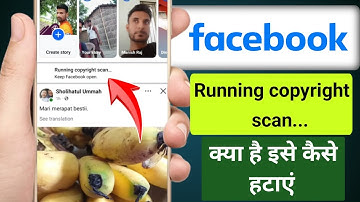 Facebook running copyright scan | Running copyright scan in facebook | Running copyright scan 
