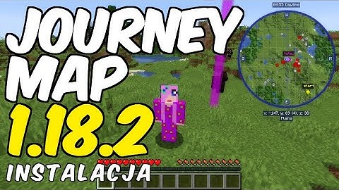 Jak zainstalować mody do Minecraft 1.18.2 - instalujemy moda Journey Map (+ Forge)
