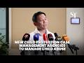 New child protection case management agencies to manage child abuse