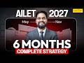AILET 2027: Complete 6 Months Strategy | AILET Roadmap 2027 | AILET Preparation 2027