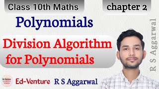 Polynomials | Division Algorithm for Polynomials | Ch-2 | Class - 10th Maths | Ed-Venture
