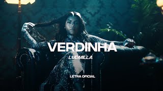 Ludmilla - Verdinha (Lyric Video) | CantoYo