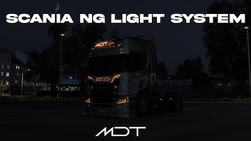 MDT | SCANIA NG NEW LED LIGHT SYSTEM! CUSTOM MOD