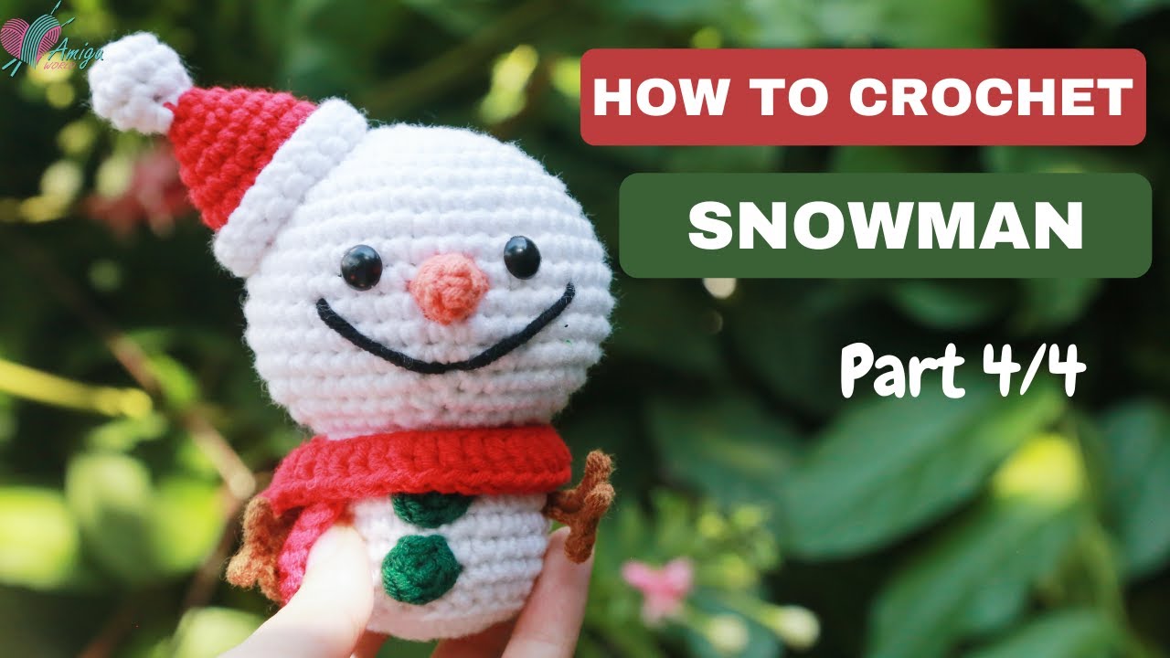 #252 | Snowman Amigurumi Pattern (4/4) | Christmas Crochet | Step-by-Step Tutorial | AmiguWorld