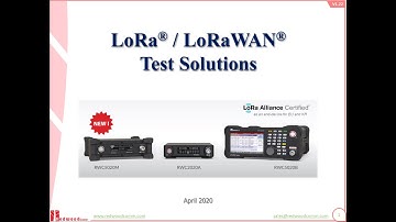 Introduction to LoRa / LoRaWAN Test Solution