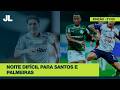 Palmeiras perde na Libertadores e Santos segue sem vencer na Sul-Americana | JCL