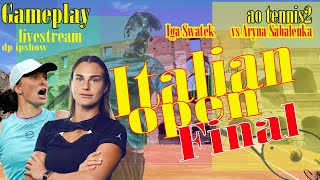 Iga Swiatek    vs Aryna Sabalenka  🏆 ⚽ Italian Open (05/01/2024) 🎮 gameplay AO 2