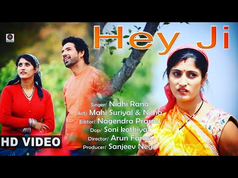 New Garhwali Video Song Hey Ji  Full HD Video  Nidhi Rana  Aryan Films Entertainment