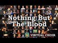 Nothing But The Blood (Virtual Choir #1)