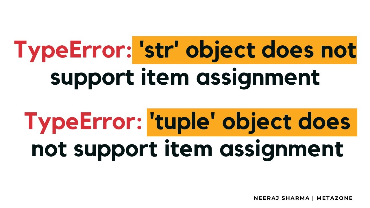 TypeError str object does not support item assignment, Tuple object does not support item assignment - YouTube Typeerror Str Object Does Not Support Item Assignment, Tuple Object Does Not Support Item Assignment - Youtube